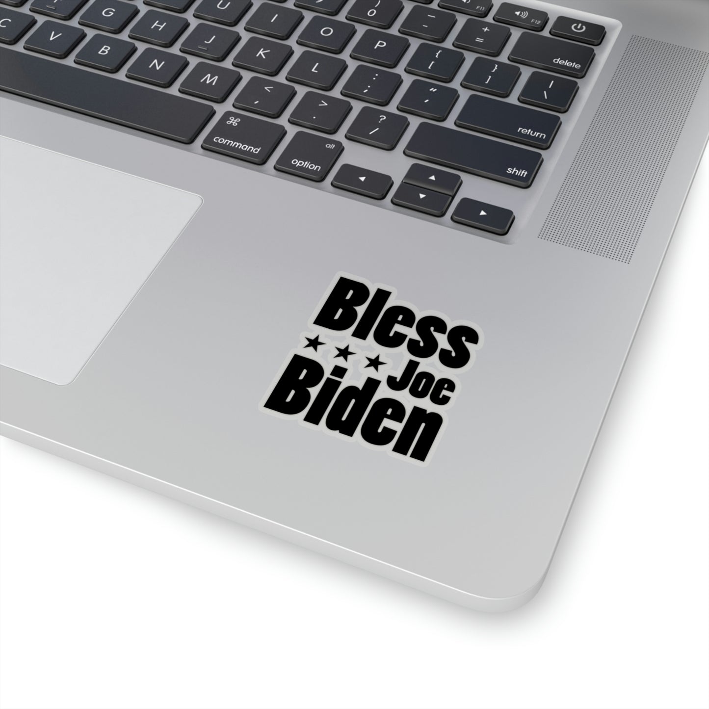 Bless Joe Biden - Kiss-Cut Sticker