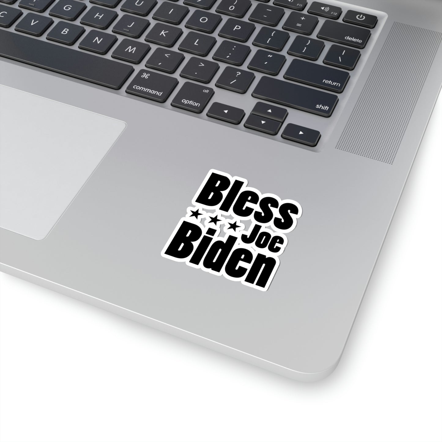 Bless Joe Biden - Kiss-Cut Sticker