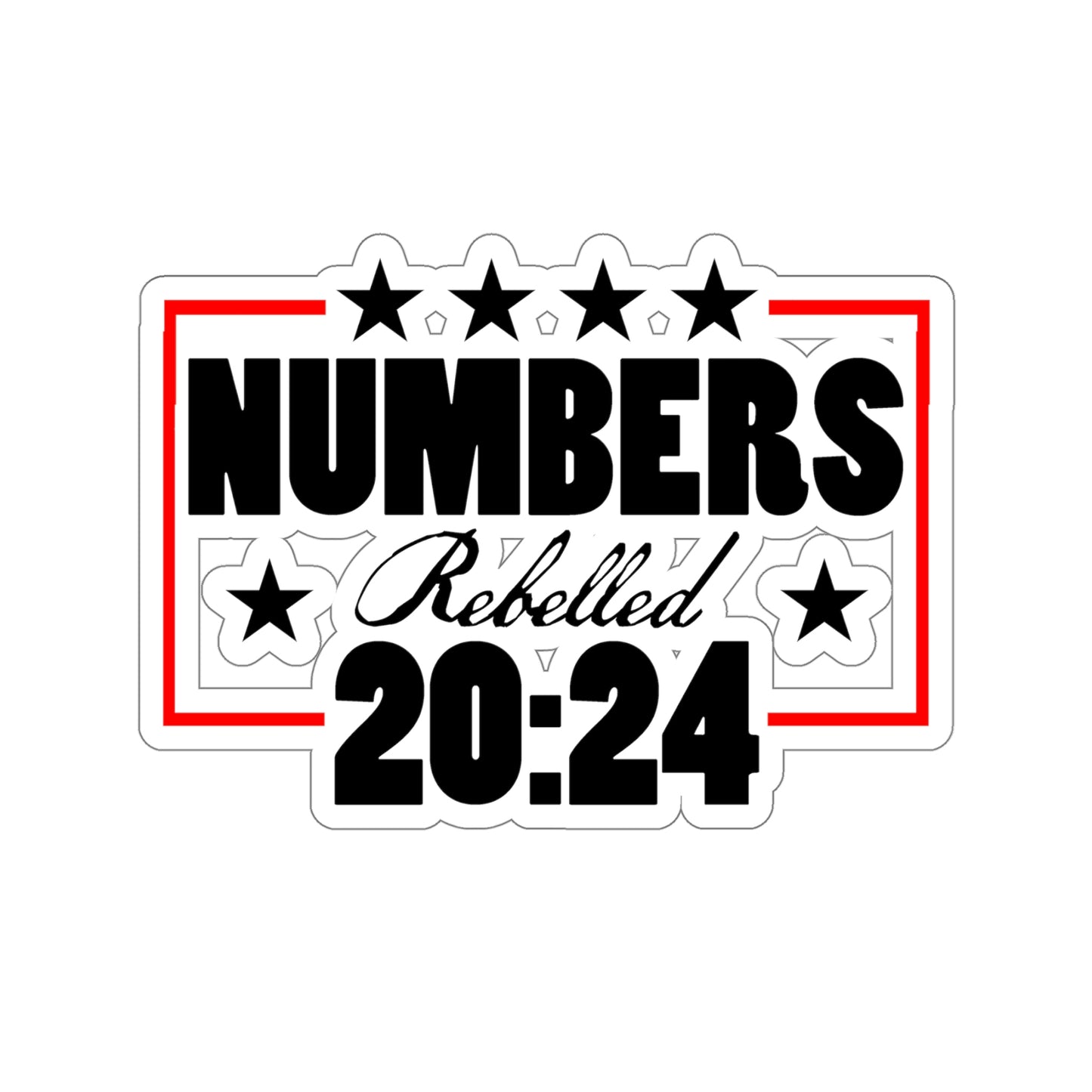 Election 2024 - Numbers Rebelled - Kiss-Cut Sticker