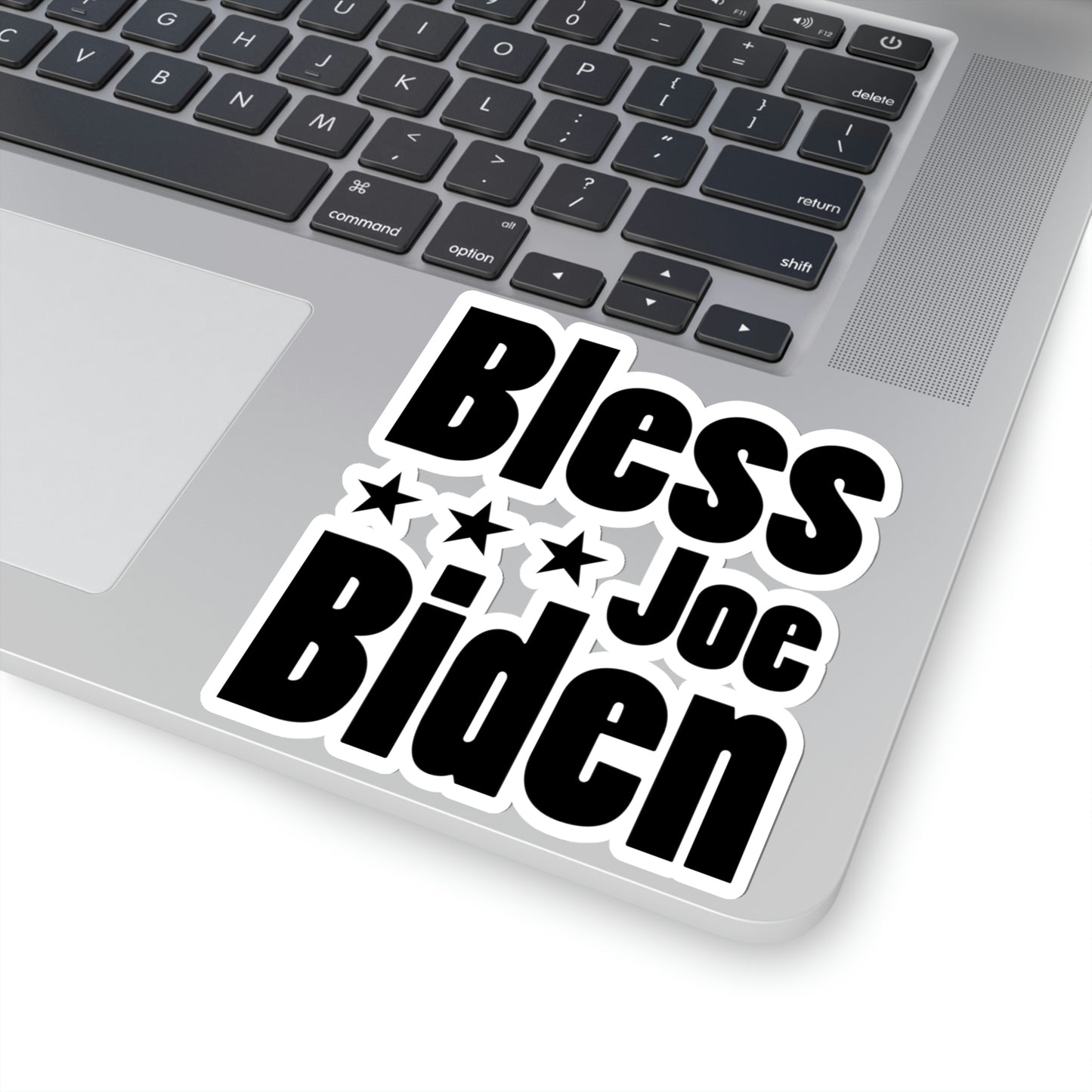 Bless Joe Biden - Kiss-Cut Sticker