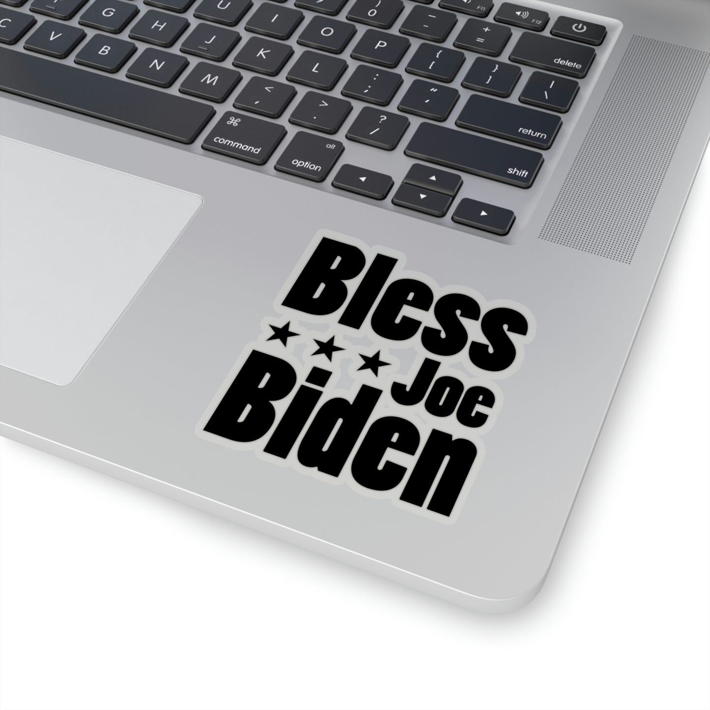 Bless Joe Biden - Kiss-Cut Sticker